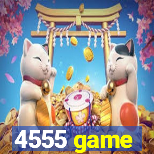 4555 game