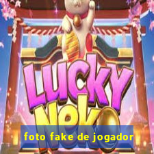 foto fake de jogador