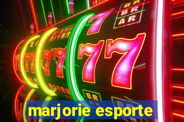 marjorie esporte