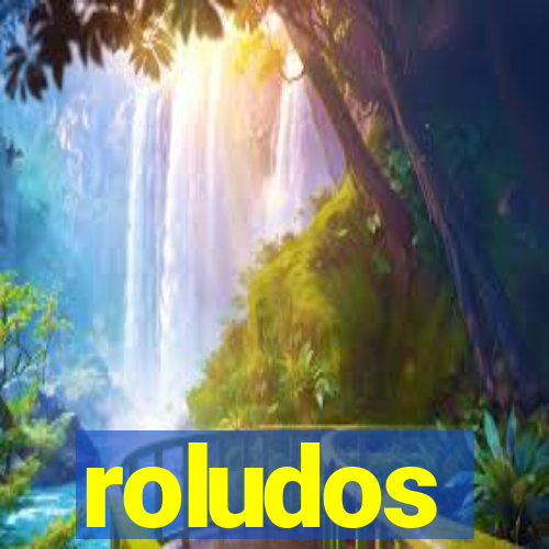 roludos