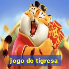 jogo do tigresa