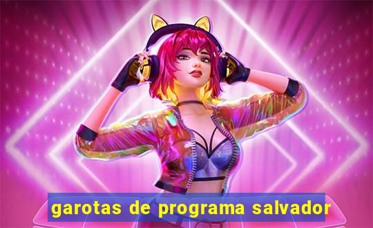 garotas de programa salvador