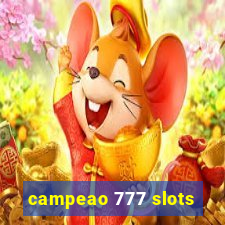 campeao 777 slots