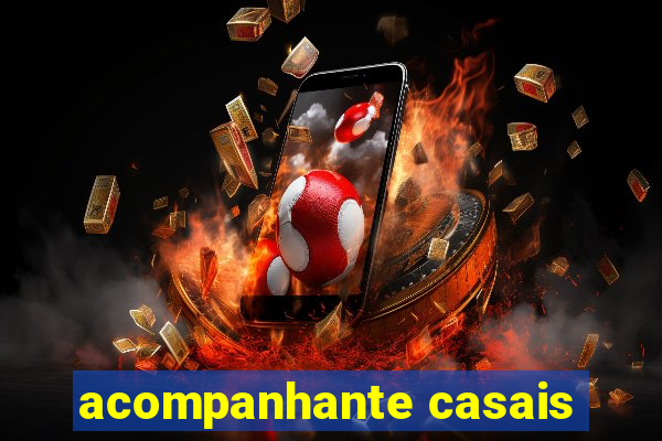 acompanhante casais