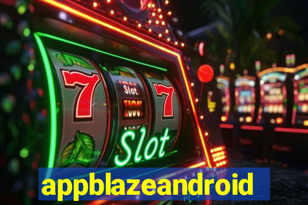 appblazeandroid