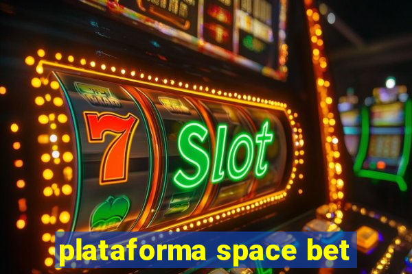 plataforma space bet