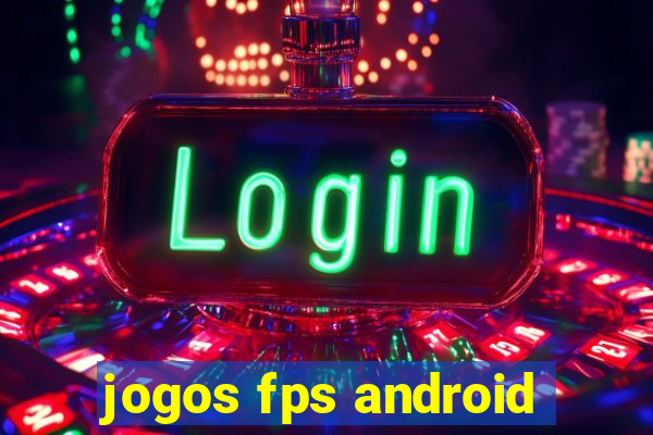 jogos fps android