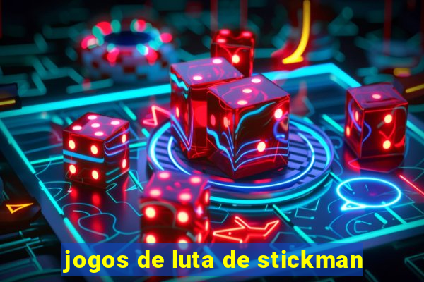 jogos de luta de stickman