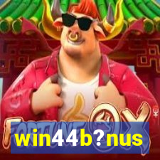 win44b?nus