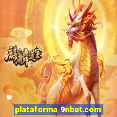 plataforma 9nbet.com