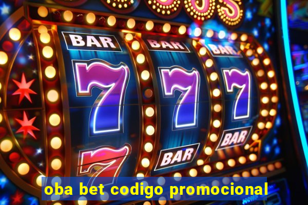 oba bet codigo promocional