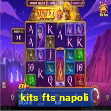 kits fts napoli