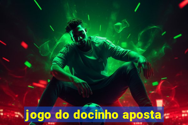 jogo do docinho aposta