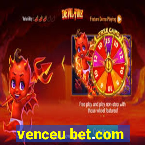 venceu bet.com