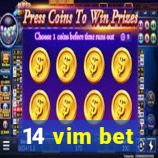 14 vim bet