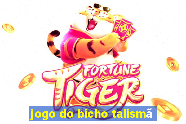 jogo do bicho talismã