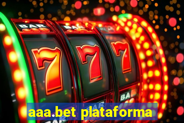 aaa.bet plataforma