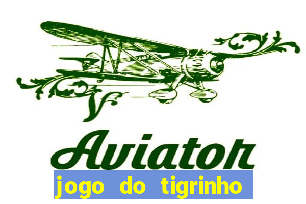 jogo do tigrinho falso para brincar