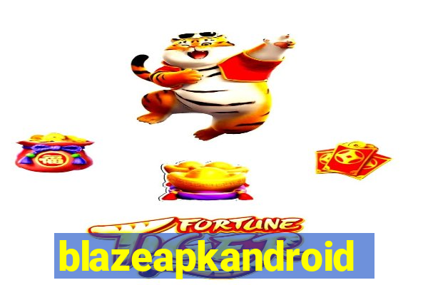 blazeapkandroid