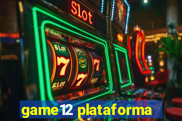 game12 plataforma