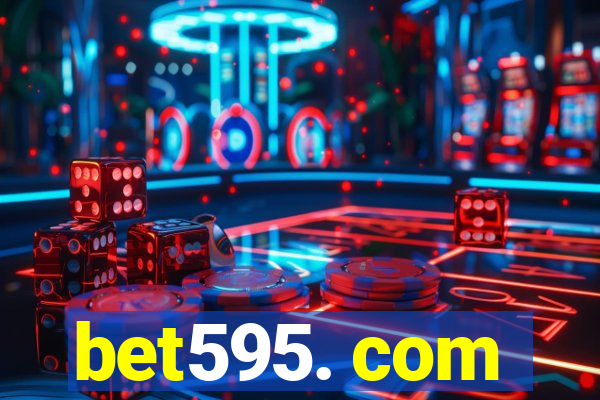 bet595. com