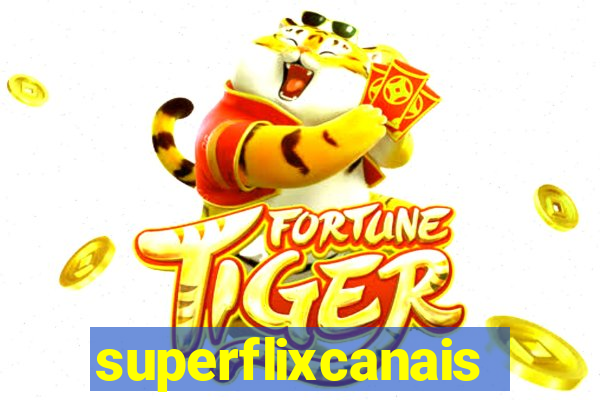 superflixcanais