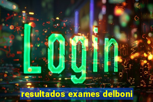 resultados exames delboni