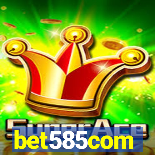 bet585com