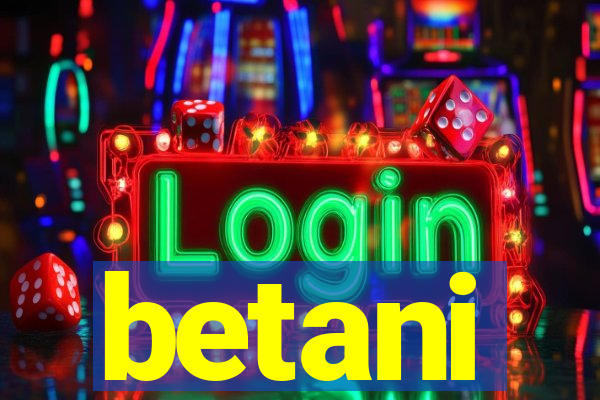 betani