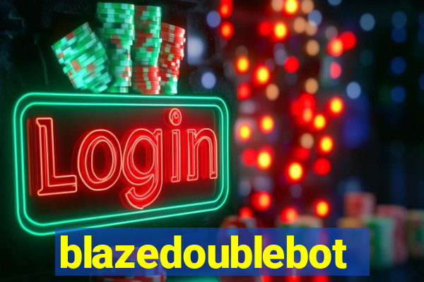 blazedoublebot