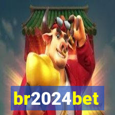 br2024bet