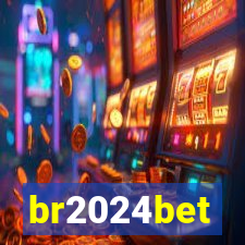 br2024bet