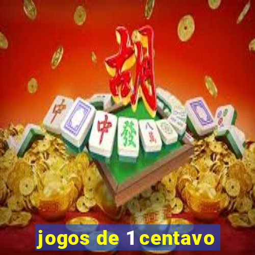 jogos de 1 centavo