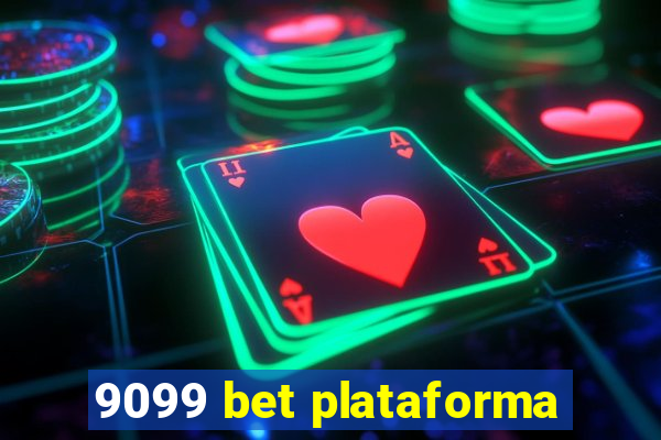 9099 bet plataforma