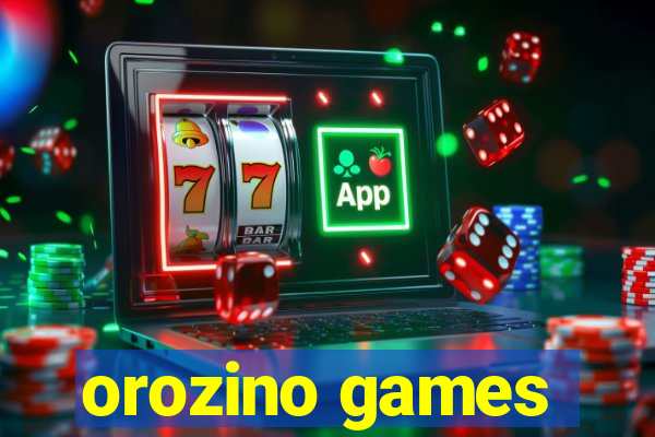 orozino games