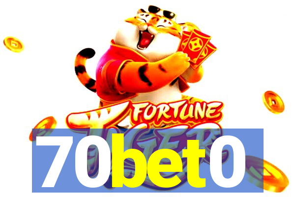 70bet0