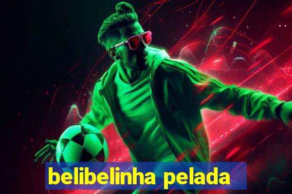 belibelinha pelada