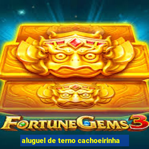 aluguel de terno cachoeirinha