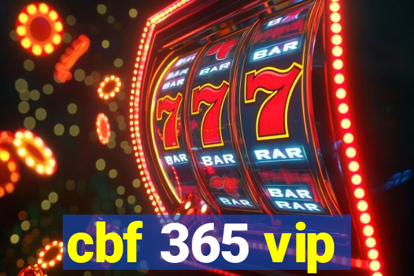 cbf 365 vip