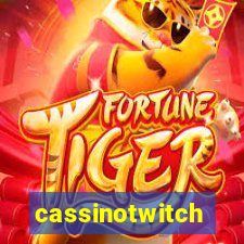 cassinotwitch