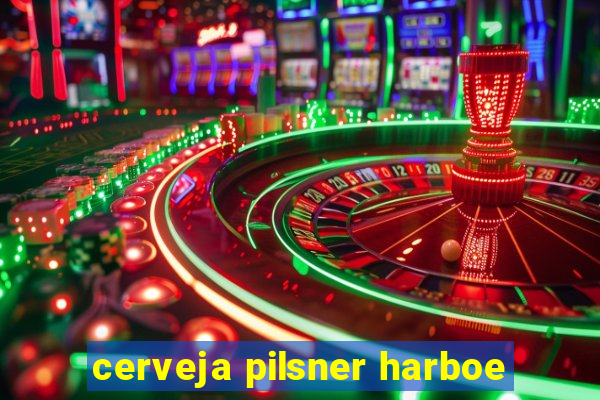 cerveja pilsner harboe