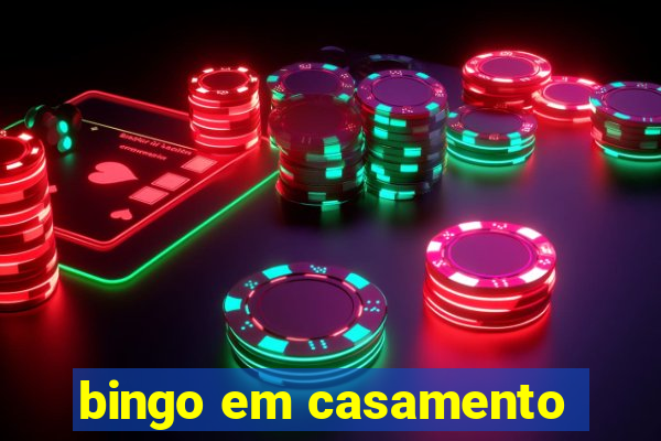 bingo em casamento