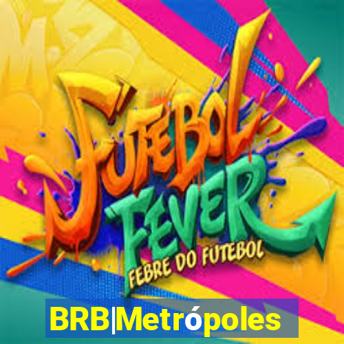 BRB|Metrópoles