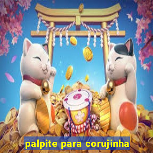 palpite para corujinha