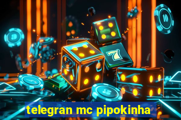 telegran mc pipokinha