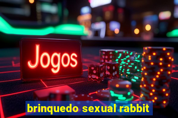 brinquedo sexual rabbit