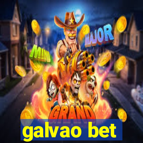 galvao bet