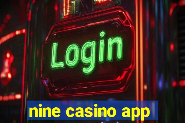 nine casino app