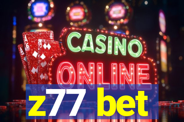 z77 bet