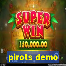 pirots demo